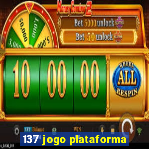 137 jogo plataforma